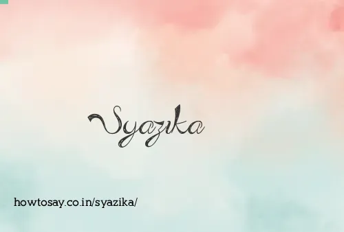 Syazika