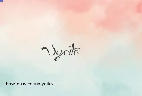 Sycite