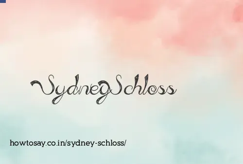 Sydney Schloss