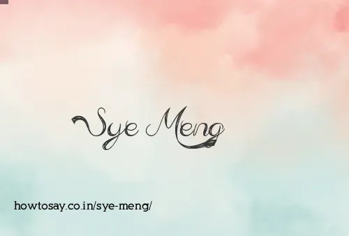 Sye Meng