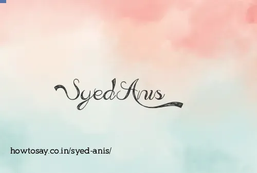 Syed Anis