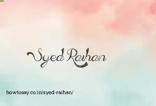 Syed Raihan