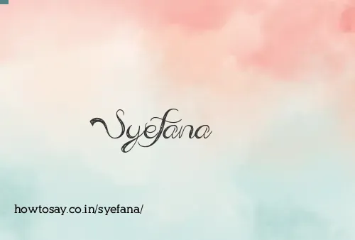 Syefana