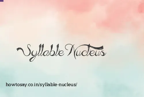 Syllable Nucleus