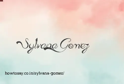 Sylvana Gomez