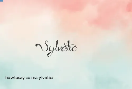 Sylvatic