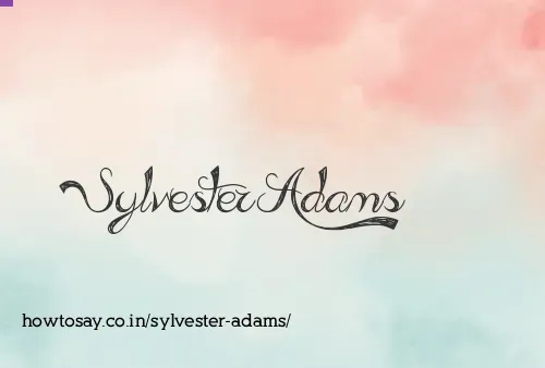 Sylvester Adams