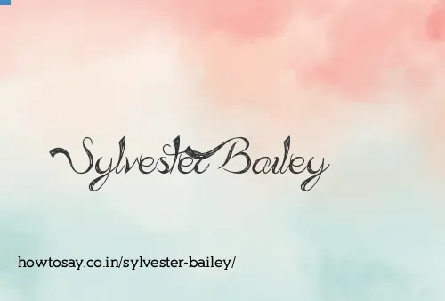 Sylvester Bailey