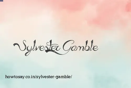 Sylvester Gamble