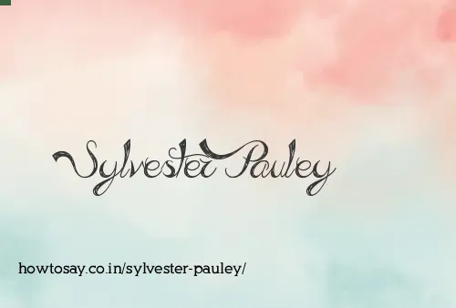 Sylvester Pauley