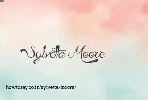 Sylvetta Moore