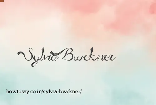 Sylvia Bwckner