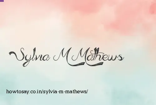 Sylvia M Mathews