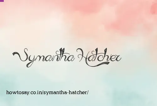 Symantha Hatcher
