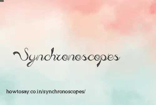 Synchronoscopes