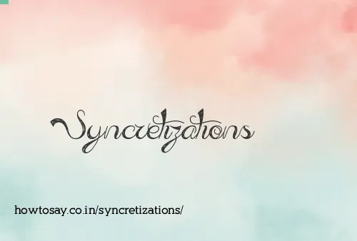 Syncretizations