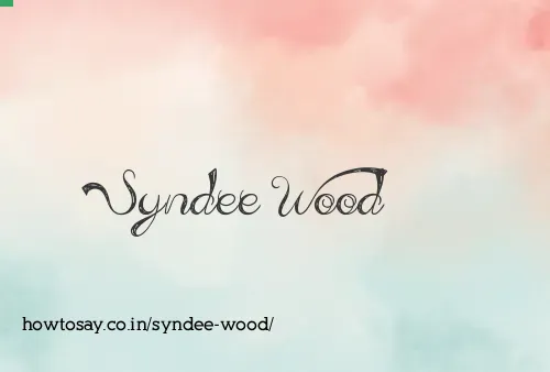 Syndee Wood