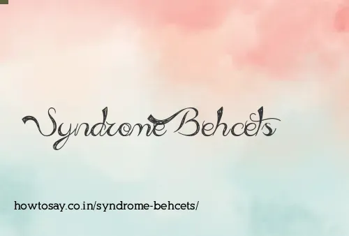 Syndrome Behcets