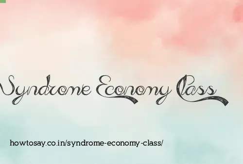 Syndrome Economy Class