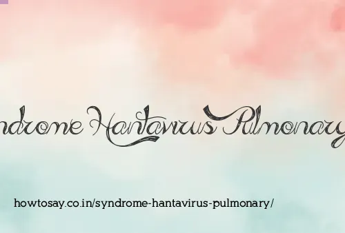 Syndrome Hantavirus Pulmonary