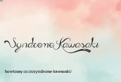 Syndrome Kawasaki