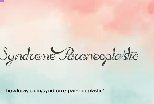 Syndrome Paraneoplastic