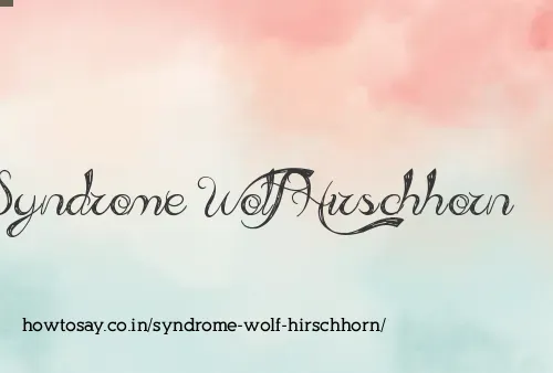 Syndrome Wolf Hirschhorn