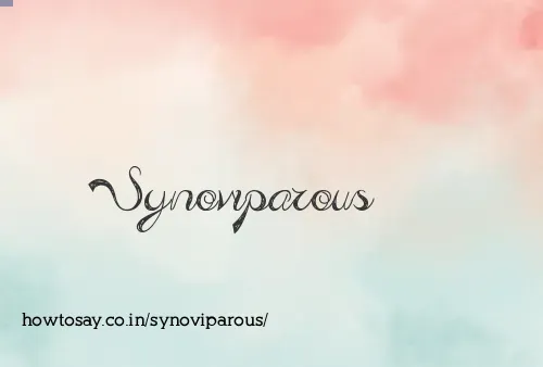 Synoviparous