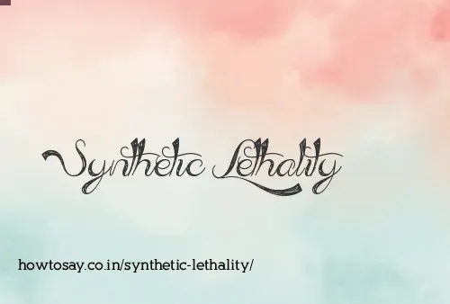 Synthetic Lethality