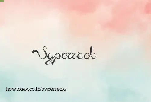 Syperreck