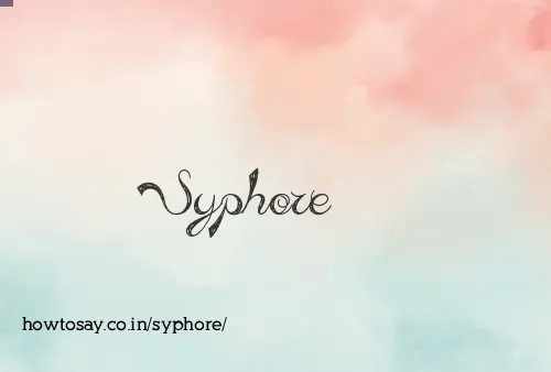 Syphore