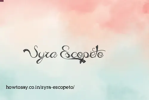 Syra Escopeto