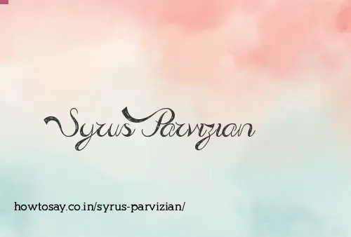 Syrus Parvizian