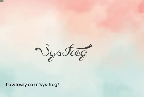 Sys Frog