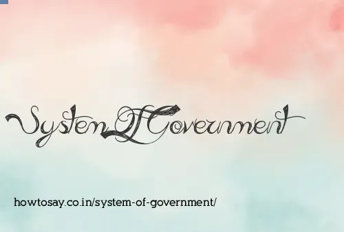 System Of Government