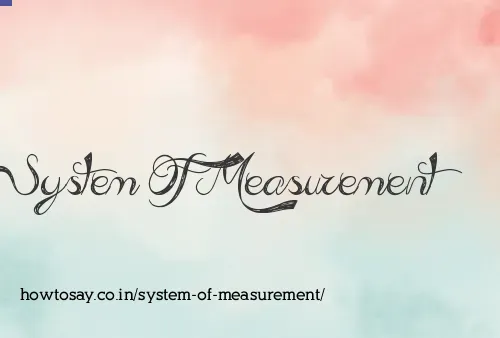 System Of Measurement