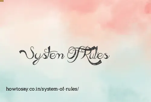 System Of Rules