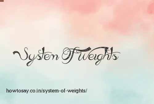 System Of Weights