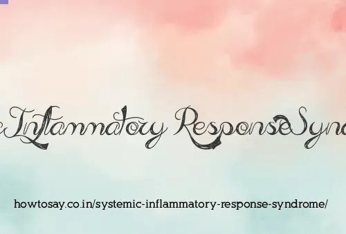 Systemic Inflammatory Response Syndrome