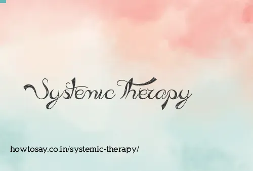 Systemic Therapy