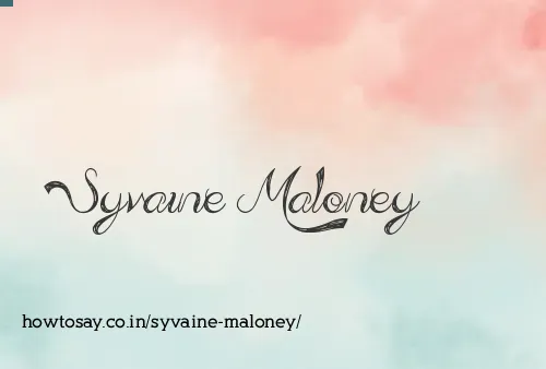 Syvaine Maloney