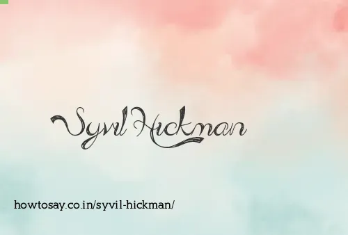 Syvil Hickman
