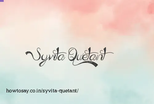 Syvita Quetant