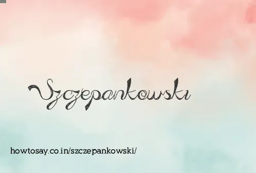 Szczepankowski
