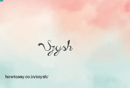Szysh