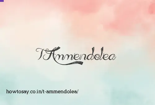 T Ammendolea
