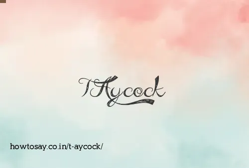 T Aycock