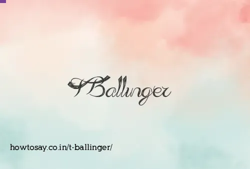T Ballinger