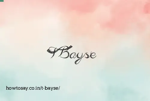 T Bayse