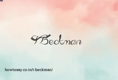 T Beckman